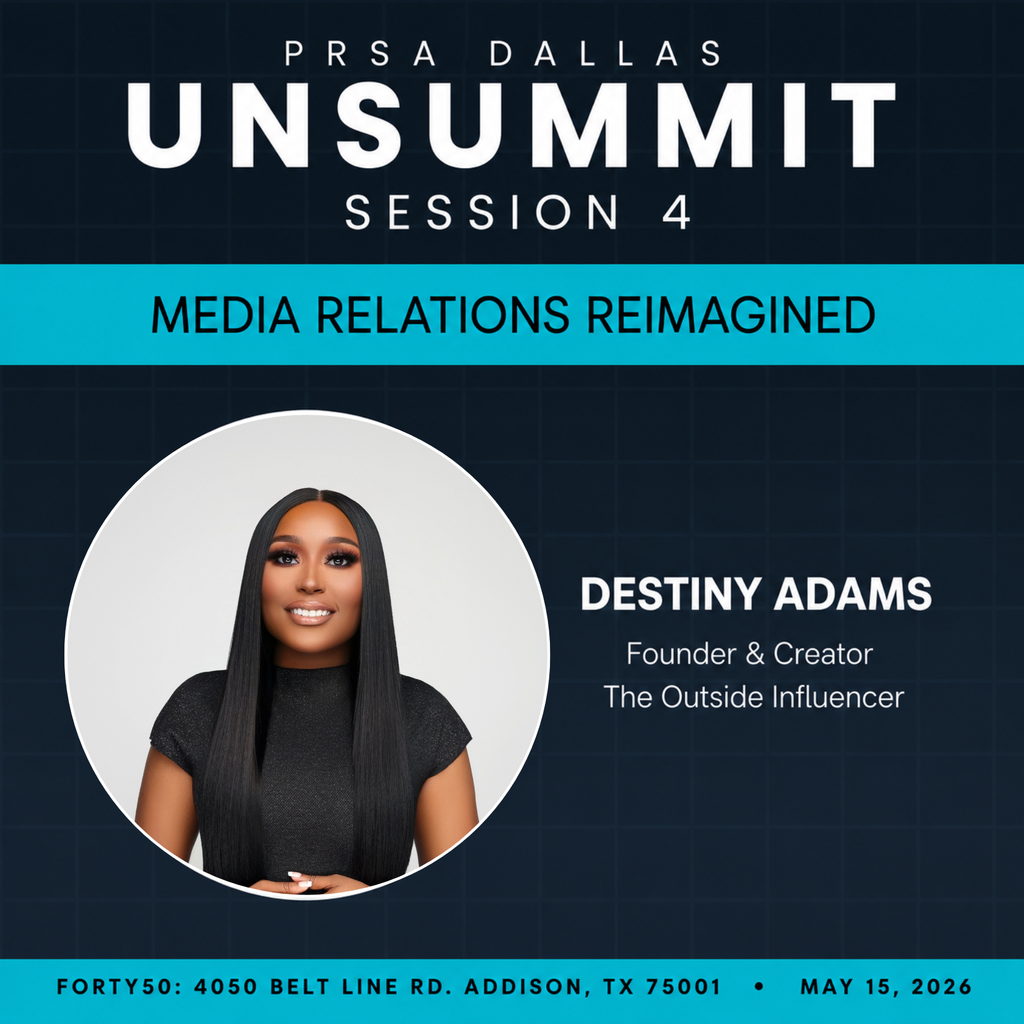 Destiny Adams Named as Speaker for the Public Relations Society of America: PRSA Dallas UnSummit 2026