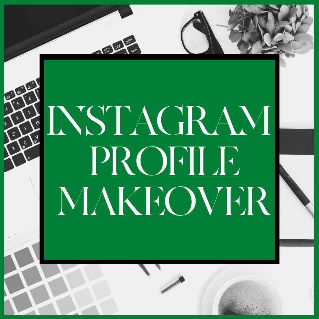 Instagram Profile Makeover